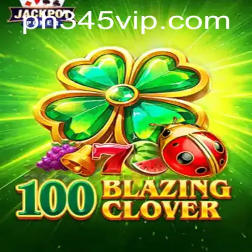 Unlock the Thrills of 100BlazingClover: Innovative Gaming Meets Strategy